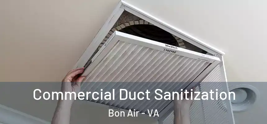  Commercial Duct Sanitization Bon Air - VA