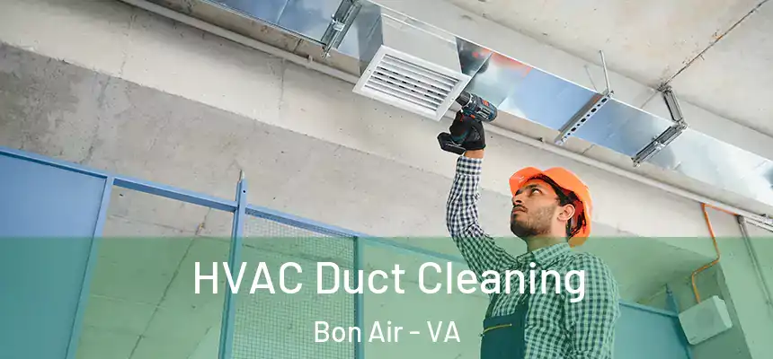  HVAC Duct Cleaning Bon Air - VA
