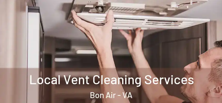  Local Vent Cleaning Services Bon Air - VA